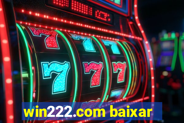 win222.com baixar